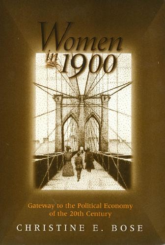 Бумажная книга «Women in 1900: Gateway to the Political Economy of the 20th Century», автор Кристин Бозе - фото №1