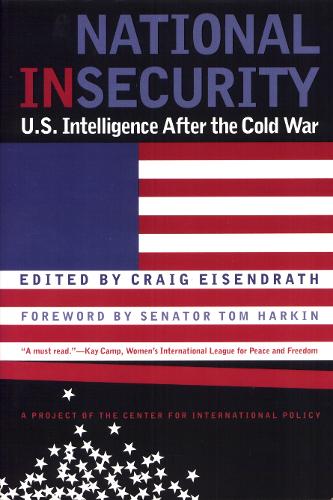 Паперова книга «National Insecurity: U.S. Intelligence After the Cold War», автор Крейг Айзендрат - фото №1