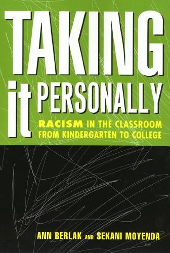 Бумажная книга «Taking It Personally: Racism In Classroom From Kinderg To College», автор Энн Берлак - фото №1