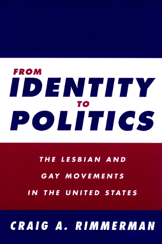 Бумажная книга «From Identity To Politics: Lesbian & Gay Movements In The U.S.», автор Крейг Риммерман - фото №1