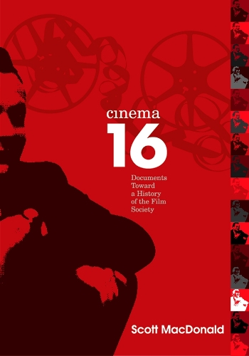Бумажная книга «Cinema 16: Documents Toward History Of Film Society», автор Скотт Макдональд - фото №1