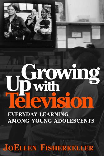 Бумажная книга «Growing Up With Television: Everyday Learning Among Young Adolescents», автор Джоэллен Фишеркеллер - фото №1