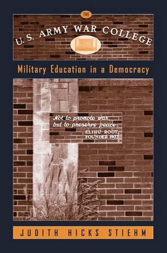 Бумажная книга «U.S. Army War College: Military Education in a Democracy», автор Джудит Хикс Стихем - фото №1