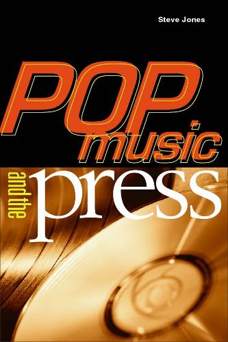 Бумажная книга «Pop Music And The Press», автор Стив Джонс - фото №1