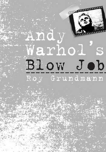 Бумажная книга «Andy Warhol'S Blow Job», автор Рой Грундманн - фото №1