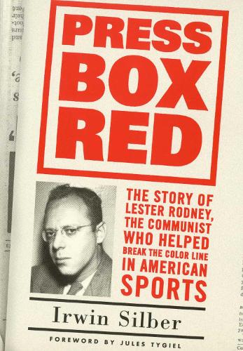 Паперова книга «Press Box Red: The Story Of Lester Rodney,», автор Ірвін Зільбер - фото №1