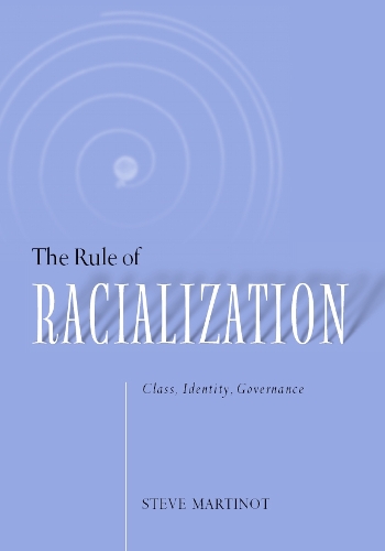 Паперова книга «Rule Of Racialization: Class, Identity, Governance», автор Стів Мартіно - фото №1