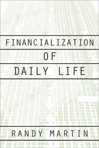 Бумажная книга «Financialization of Daily Life», автор Рэнди Мартин - фото №1