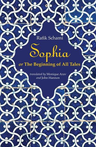 Бумажная книга «Sophia: Or the Beginning of All Tales», автор Рафик Шами - фото №1