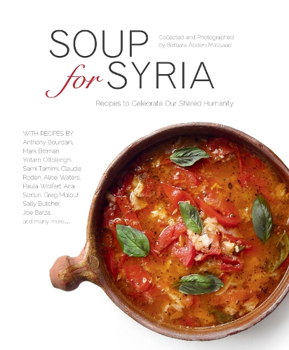 Бумажная книга «Soup for Syria: Recipes to Celebrate Our Shared Humanity», автор Барбара Абдени Массаад - фото №1