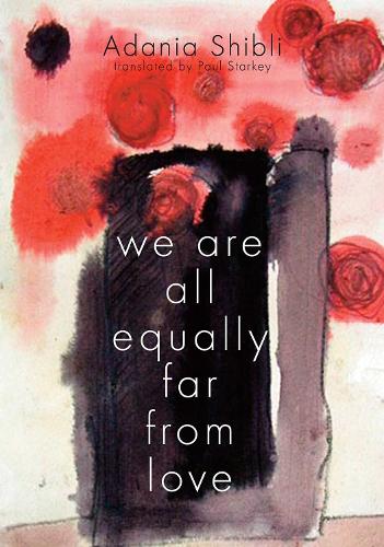 Бумажная книга «We Are All Equally Far From Love», автор Адания Шибли - фото №1