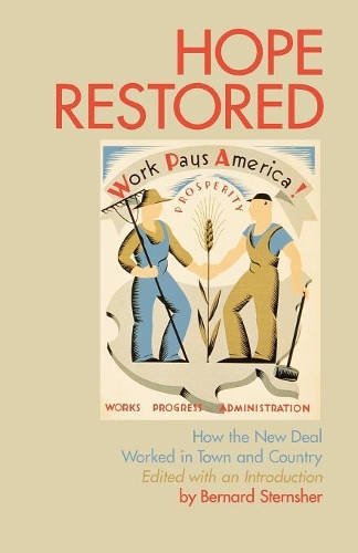 Бумажная книга «Hope Restored: How the New Deal Worked in Town and Country», автор Бернард Стерншер - фото №1