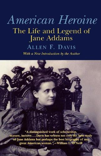 Бумажная книга «American Heroine: The Life and Legend of Jane Addams», автор Аллен Ф. Дэвис - фото №1