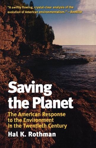 Бумажная книга «Saving the Planet: The American Response to the Environment in the Twentieth Century», автор Хэл К. Ротман - фото №1