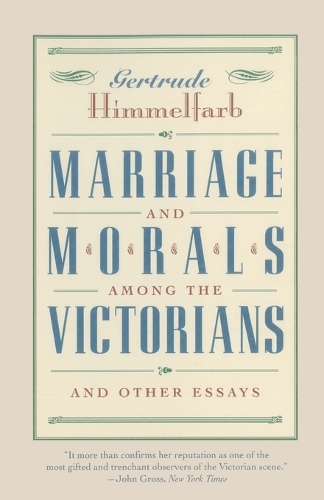 Бумажная книга «Marriage and Morals Among the Victorians», автор Гертруда Химмельфарб - фото №1