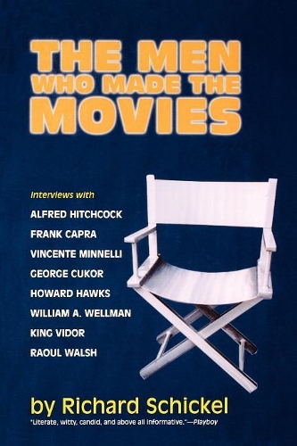 Паперова книга «The Men Who Made the Movies», автор Річард Шикель - фото №1