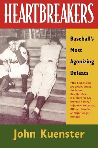 Паперова книга «Heartbreakers: Baseball's Most Agonizing Defeats», автор Джон Куенстер - фото №1