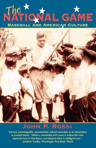 Бумажная книга «The National Game: Baseball and American Culture», автор Джон П. Росси - фото №1