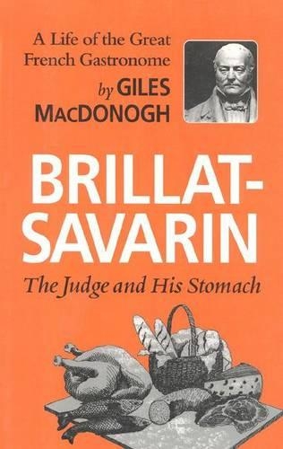 Бумажная книга «Brillat-Savarin: The Judge and His Stomach», автор Джайлс Макдонох - фото №1