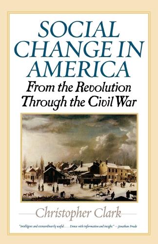 Паперова книга «Social Change in America: From the Revolution to the Civil War», автор Крістофер Кларк - фото №1