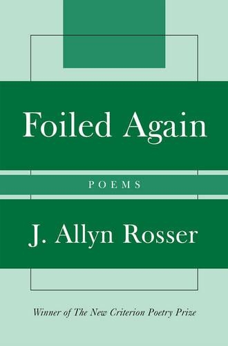 Бумажная книга «Foiled Again: Poems», автор Эллин Дж. Россер - фото №1