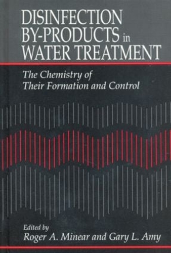 Бумажная книга «Disinfection By-Products in Water TreatmentThe Chemistry of Their Formation and Control», авторов Гэри Эми, Роджер А. Минеар - фото №1