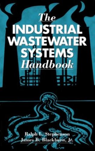 Бумажная книга «The Industrial Wastewater Systems Handbook», авторов Джеймс Б. Блэкберн-младший, Ральф Л. Стивенсон - фото №1