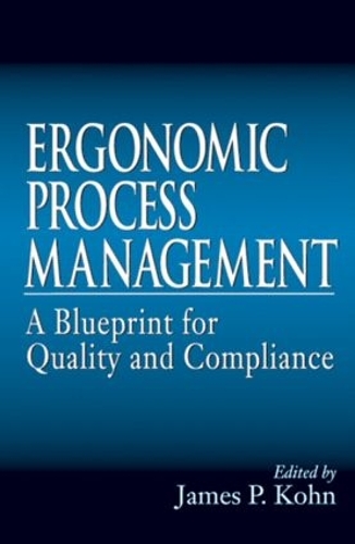 Паперова книга «Ergonomics Process Management: A Blueprint for Quality and Compliance», автор Джеймс П. Кон - фото №1