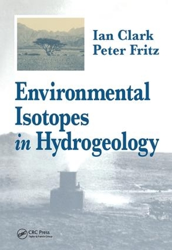 Паперова книга «Environmental Isotopes in Hydrogeology», авторів Ієн Д. Кларк, Пітер Фріц - фото №1