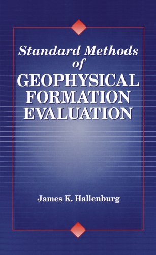 Бумажная книга «Standard Methods of Geophysical Formation Evaluation», автор Джеймс К. Халленбург - фото №1