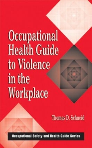 Бумажная книга «Occupational Health Guide to Violence in the Workplace», автор Томас Д. Шнейд - фото №1