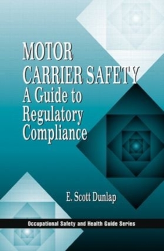 Бумажная книга «Motor Carrier Safety: A Guide to Regulatory Compliance», автор Эрик Скотт Данлэп - фото №1
