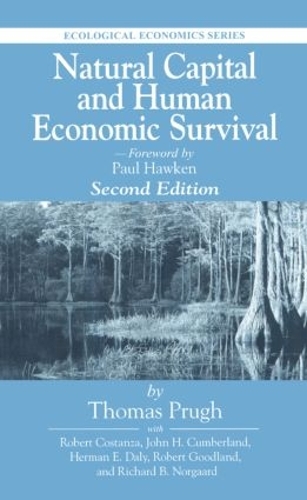 Бумажная книга «Natural Capital and Human Economic Survival», авторов Герман Дейли, Джон Камберленд, Ричард Б Норгаард, Роберт Гудленд, Томас Пруг - фото №1