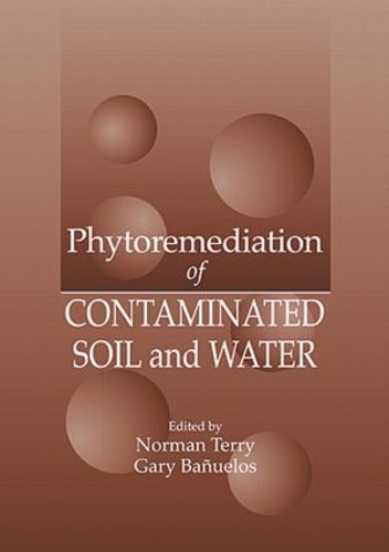 Бумажная книга «Phytoremediation of Contaminated Soil and Water» - фото №1