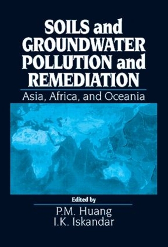 Паперова книга «Soils and Groundwater Pollution and Remediation: Asia, Africa, and Oceania», авторів І.К. Іскандар, П. М. Хуанг - фото №1