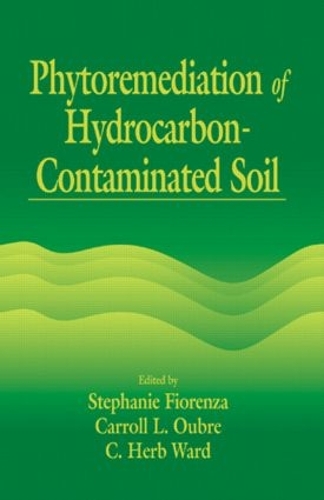 Бумажная книга «Phytoremediation of Hydrocarbon-Contaminated Soils», авторов К. Х. Уорд, Кэрролл Л. Обре, Стефани Фиоренца - фото №1