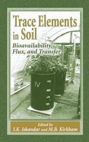 Бумажная книга «Trace Elements in Soil: Bioavailability, Flux, and Transfer» - фото №1