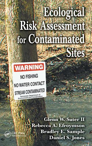 Паперова книга «Ecological Risk Assessment for Contaminated Sites», авторів Бредлі Е. Семпл, Деніел С. Джонс, Гленн В. Сутер II, Ребекка А. Ефроймсон - фото №1