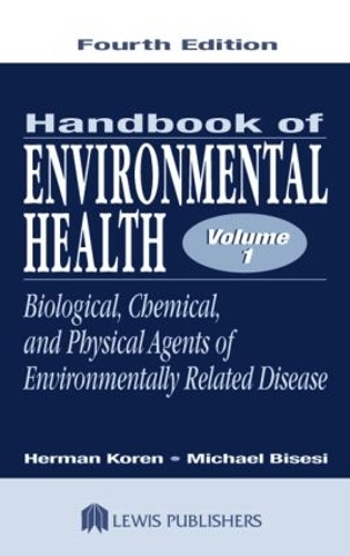 Paper book «Handbook of Environmental Health, Volume I: Biological, Chemical, and Physical Agents of Environmentally Related Disease», authors Herman Koren, Michael S. Bisesi - фото №1