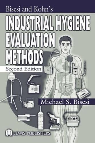 Бумажная книга «Industrial Hygiene Evaluation Methods», автор Майкл С. Бисези - фото №1