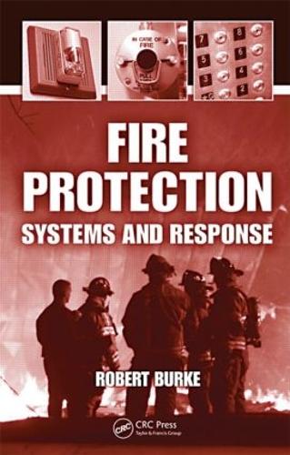 Бумажная книга «Fire Protection: Systems and Response», автор Роберт Берк - фото №1