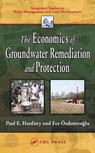 Бумажная книга «The Economics of Groundwater Remediation and Protection», авторов Эсе Оздемироглу, Пол Э. Хардисти - фото №1