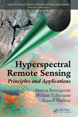 [object Object] «Hyperspectral Remote Sensing: Principles and Applications», авторів Маркус Боренгассер, Рассел Уоткінс, Вільям С. Хангейт - фото №1