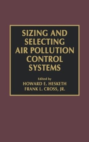 Паперова книга «Sizing and Selecting Air Pollution Control Systems», авторів Френк Л. Кросс-молодший, Говард Д. Хескет - фото №1