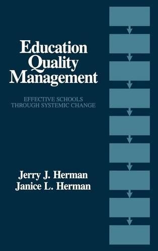 Паперова книга «Education Quality Management: Effective Schools Through Systemic Change», авторів Дженіс Л. Герман, Джеррі Герман - фото №1