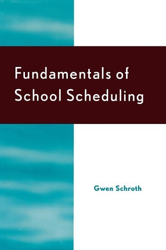 Паперова книга «Fundamentals of School Scheduling», авторів Аніта М. Панкаке, Гвен Шрот, Пол Террі - фото №1