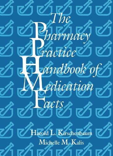 Паперова книга «The Pharmacy Practice Handbook of Medication Facts», авторів Гарольд Л. Кіршенбаум, Мішель Каліс - фото №1