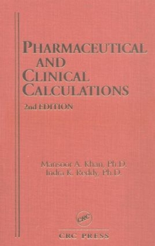 Бумажная книга «Pharmaceutical and Clinical Calculations», авторов Индра К. Редди, Мансур А. Кан - фото №1
