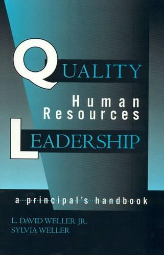 Паперова книга «Quality Human Resources Leadership: A Principal's Handbook», авторів Девід Л. Веллер, Сільвія Веллер - фото №1