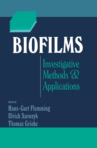 Паперова книга «Biofilms: Investigative Methods and Applications», авторів Ганс-Курт Флеммінг, Томас Грібе, Ульріх Шевзик - фото №1